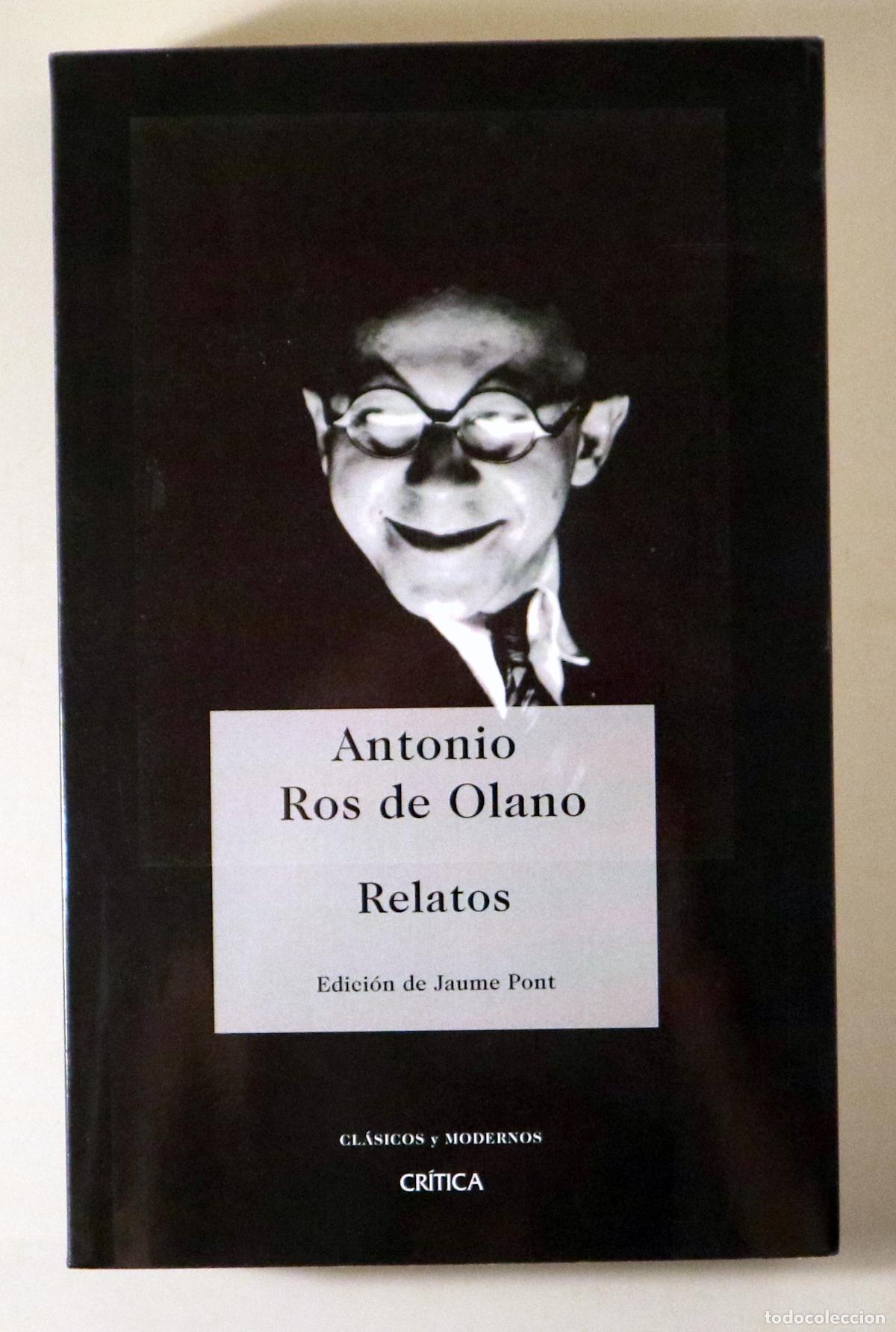 Libros de segunda mano: ROS DE OLANO, Antonio - RELATOS - Barcelona 2008