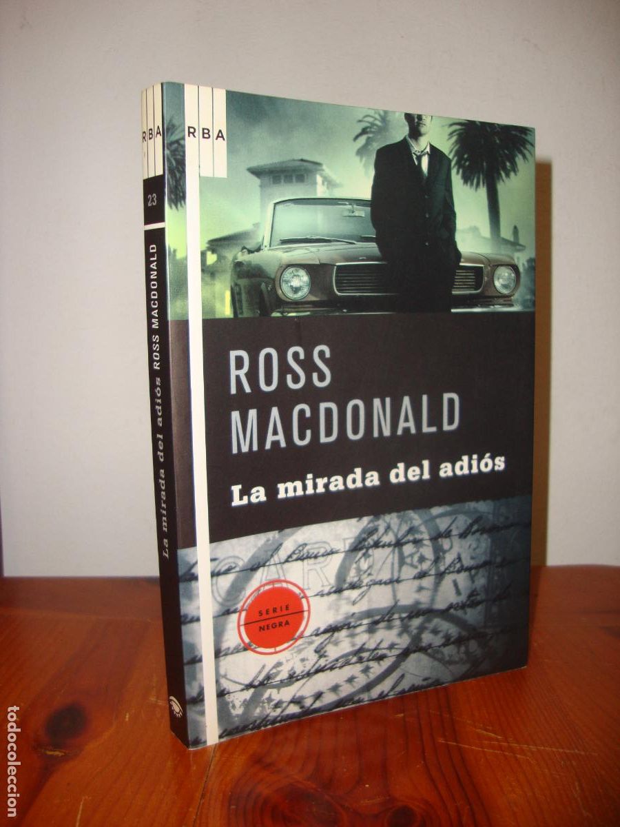 Libros de segunda mano: LA MIRADA DEL ADIOS (RBA SERIE NEGRA) - ROSS MACDONALD