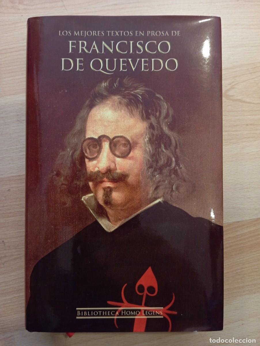 Second hand books: 'Los mejores textos en prosa de Francisco de Quevedo'. Bibliotheca Homo Legens.