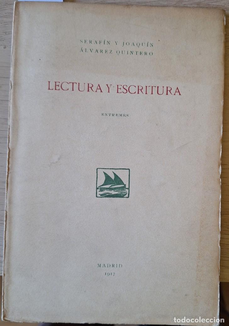 Libros de segunda mano: LECTURA Y ESCRITURA. - ALVAREZ QUINTERO, Serafin y Joaquin.