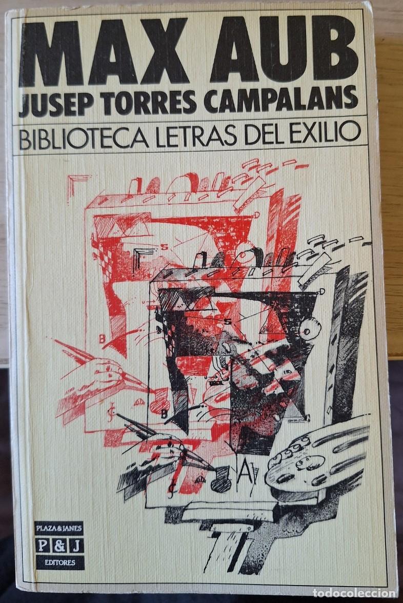 Libros de segunda mano: JUSEP TORRES CAMPALANS. - AUB, Max.