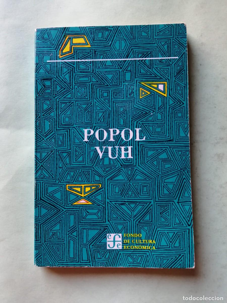 Libros de segunda mano: POPOL VUH, LAS ANTIGUAS HISTORIAS DEL QUICHE