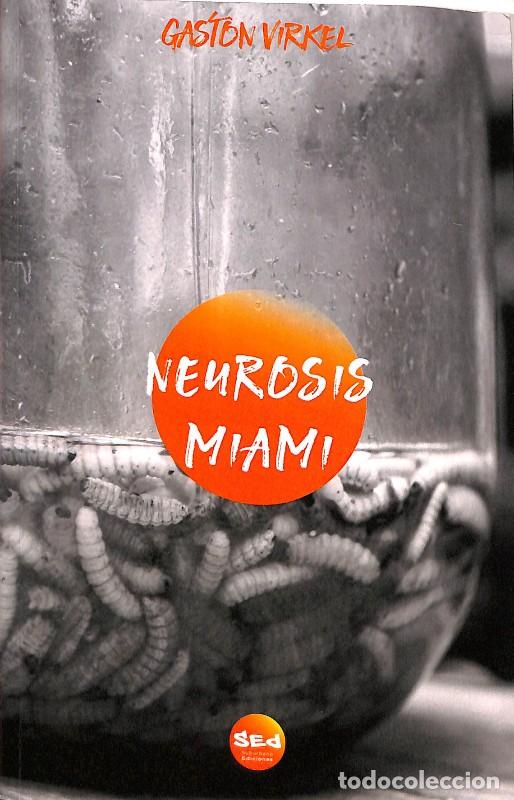 Libros de segunda mano: Neurosis Miami - Gast&oacute;n Virkel - Suburbano Ediciones