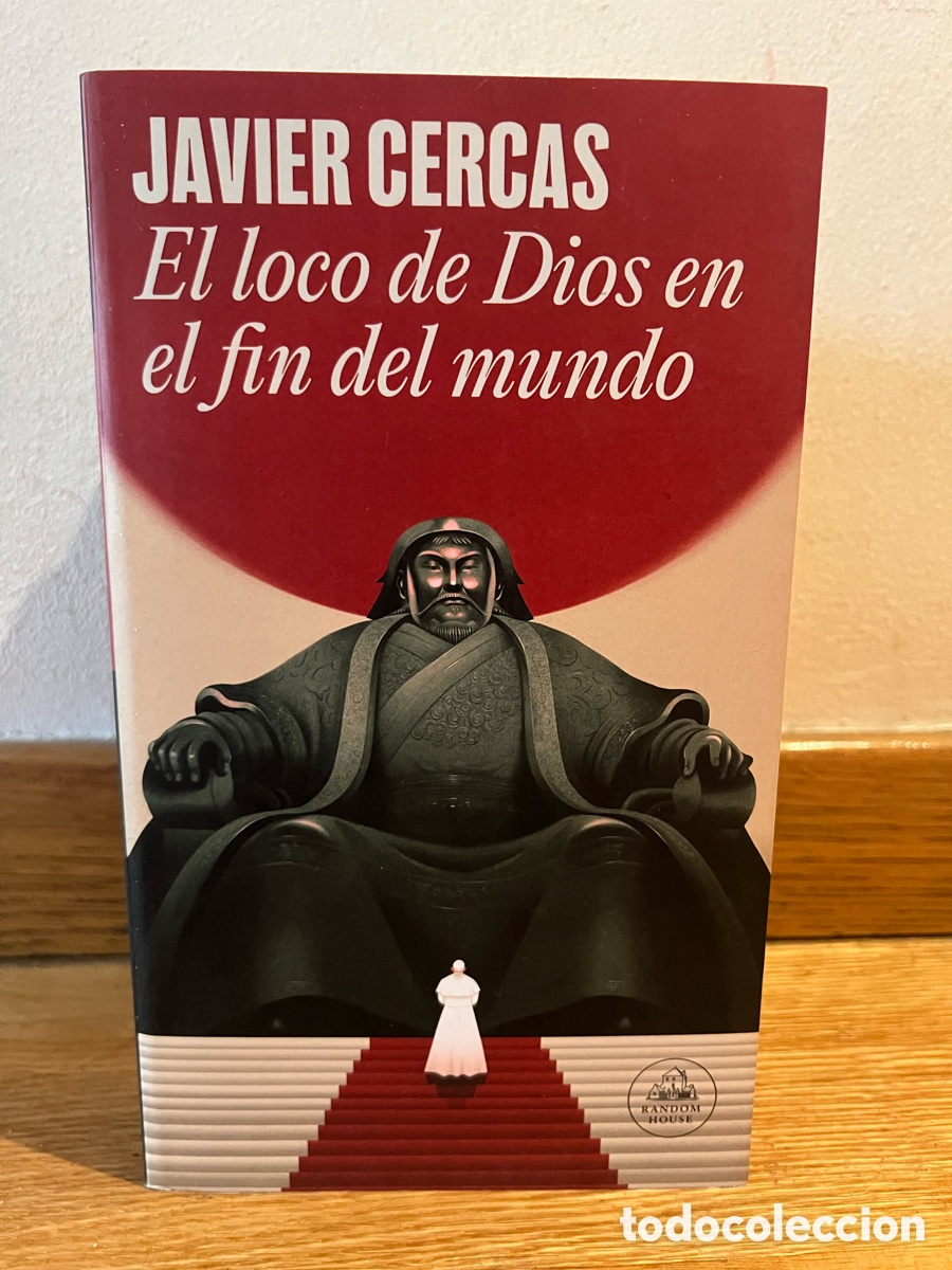 Libros de segunda mano: JAVIER CERCAS El loco de Dios en el fin del mundo