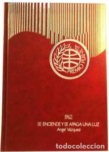 Libros de segunda mano: Se Enciende y Se Apaga una Luz: Premio Planeta 1962 - V&aacute;zquez, &Aacute;ngel - Planeta - Autores Espa&ntilde;oles