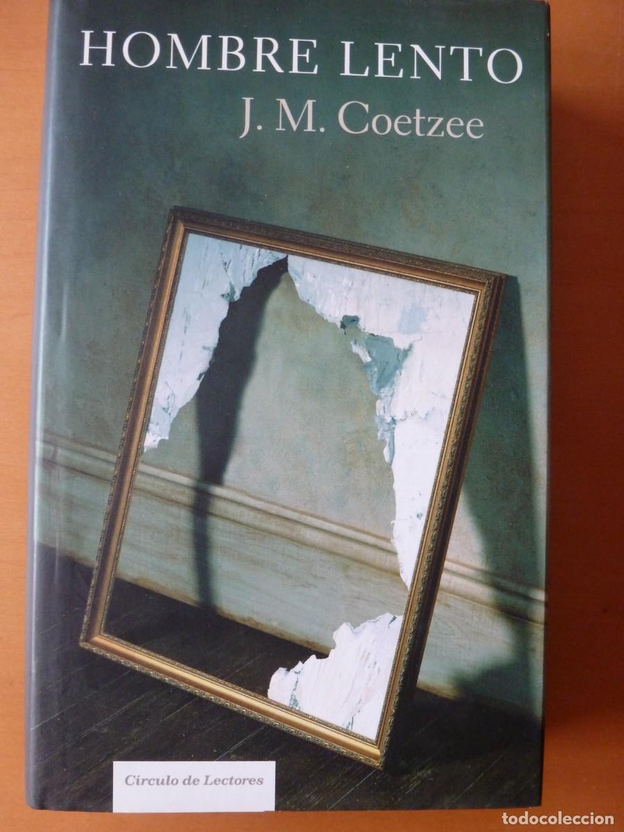 Gebrauchte B&uuml;cher: HOMBRE LENTO. J. M. COETZEE. C&Iacute;RCULO DE LECTORES
