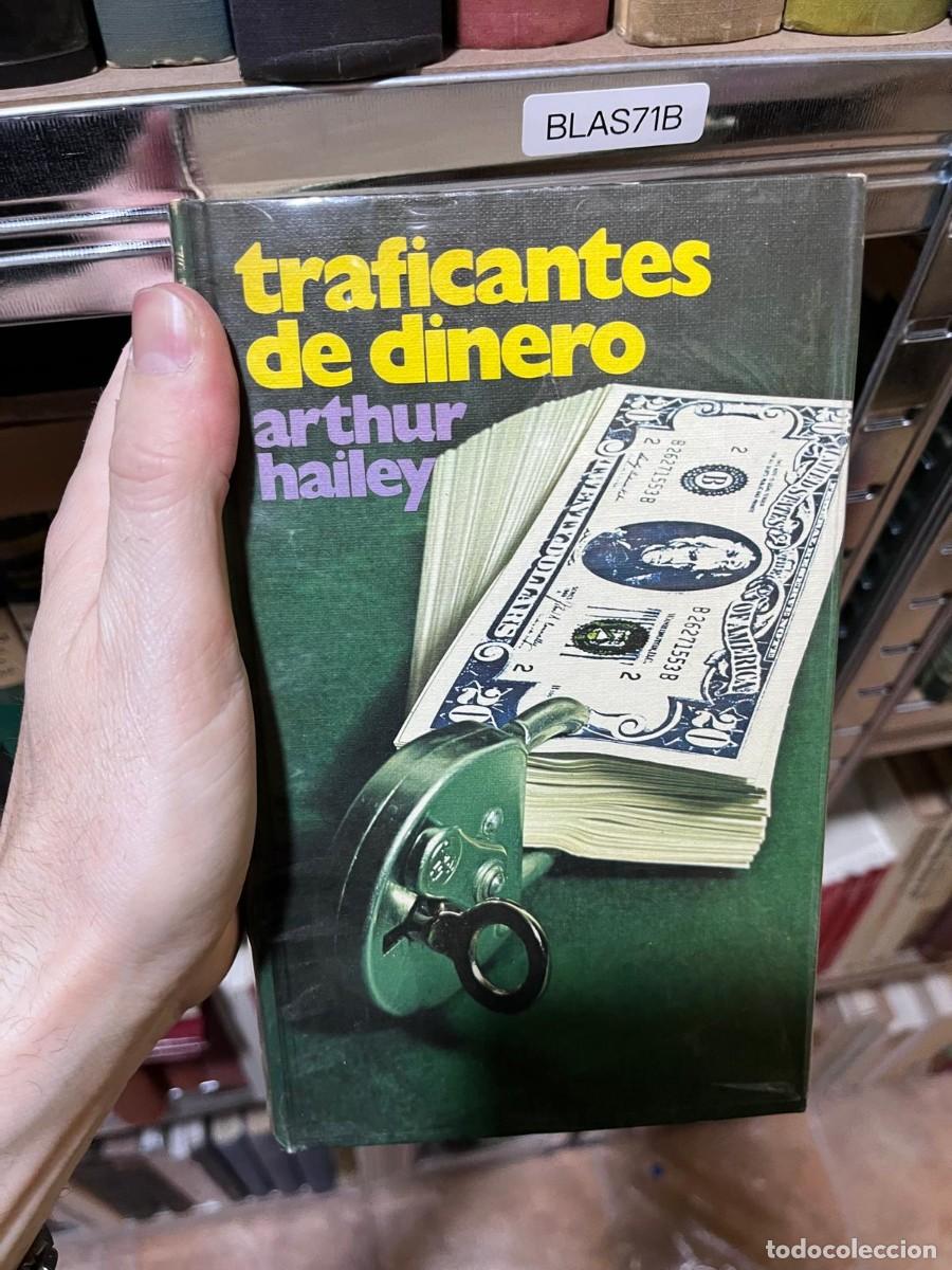 Libros de segunda mano: BLAS71B &mdash; Traficantes de dinero &mdash; Arthur Hailey