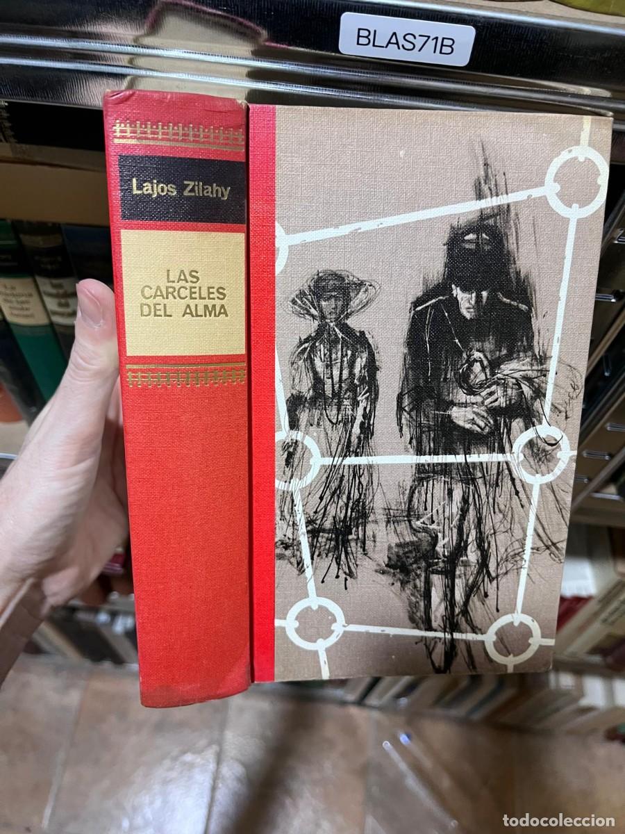 Libros de segunda mano: BLAS71B &mdash; Las c&aacute;rceles del alma &mdash; Lajos Zilahy