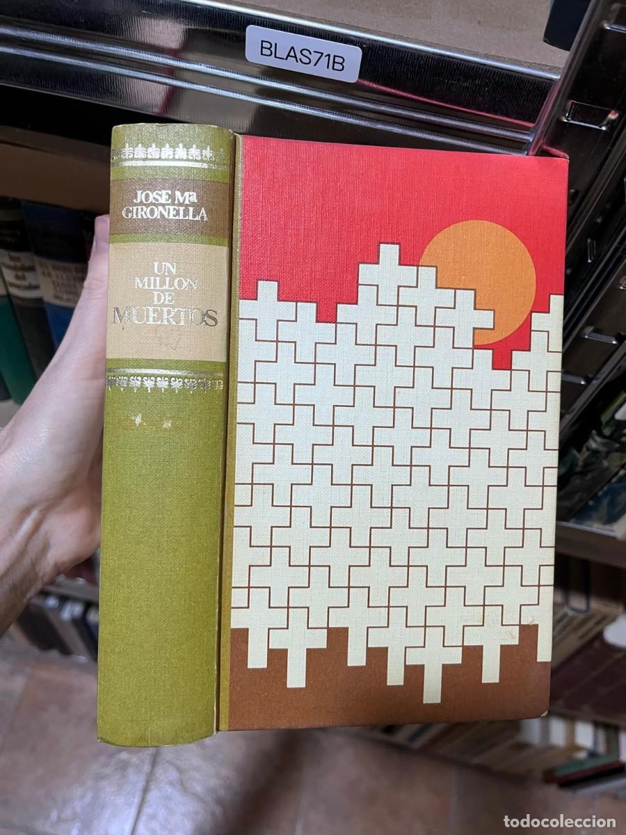 Libros de segunda mano: BLAS71B &mdash; Un mill&oacute;n de muertos &mdash; Jos&eacute; M. Gironella