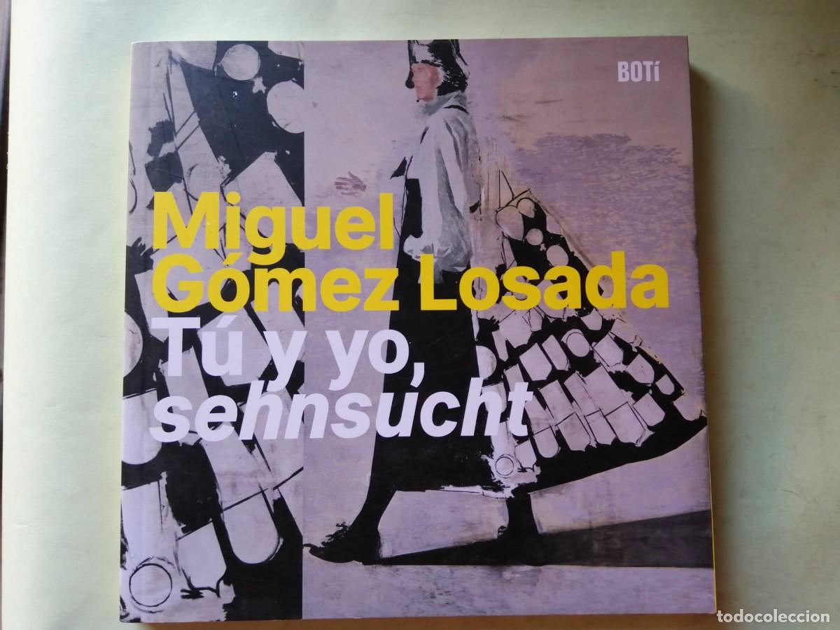 Libros de segunda mano: TU Y YO, SEHNSUCHT (MIGUEL GOMEZ LOSADA)