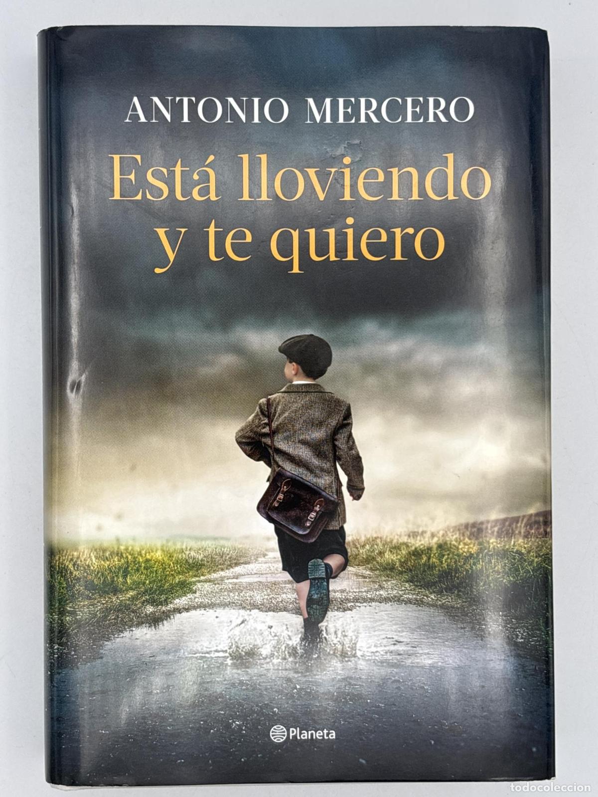 Gebrauchte B&uuml;cher: Est&aacute; lloviendo y te quiero - ; Antonio Mercero