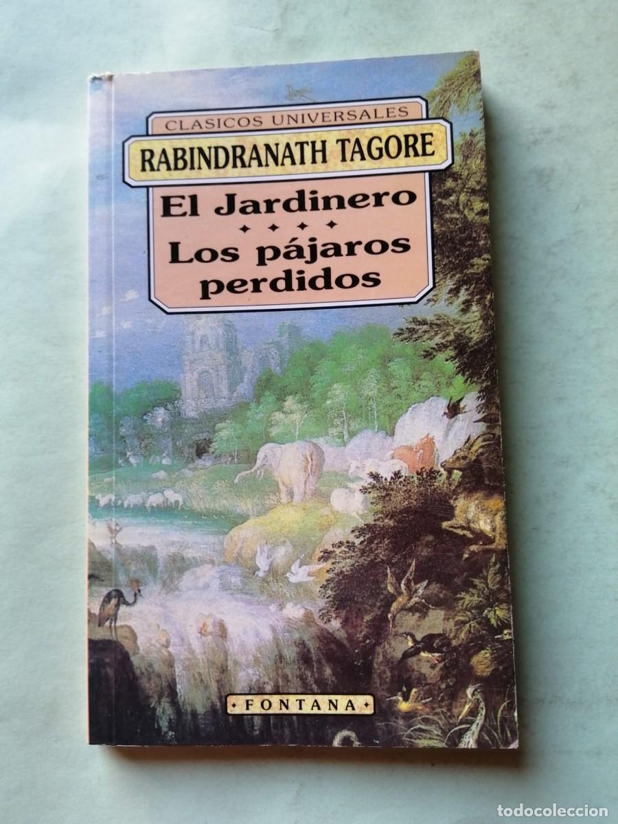Libros de segunda mano: EL JARDINERO - LOS PAJAROS PERDIDOS (RABINDRANATH TAGORE)