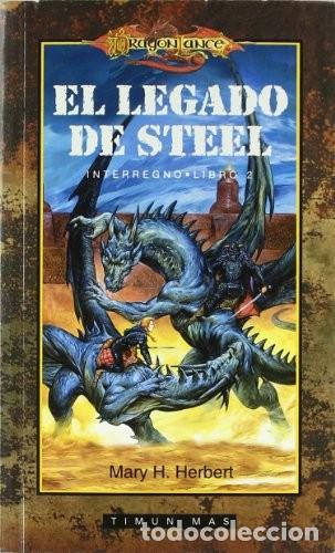 Libros de segunda mano: El Legado de Steel: Interregno - Herbert Mary - Timun Mas - N&ordm; 2
