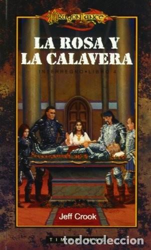 Libros de segunda mano: La Rosa y la Calavera - Crook Jeff - Editorial Timun Mas - Interregno