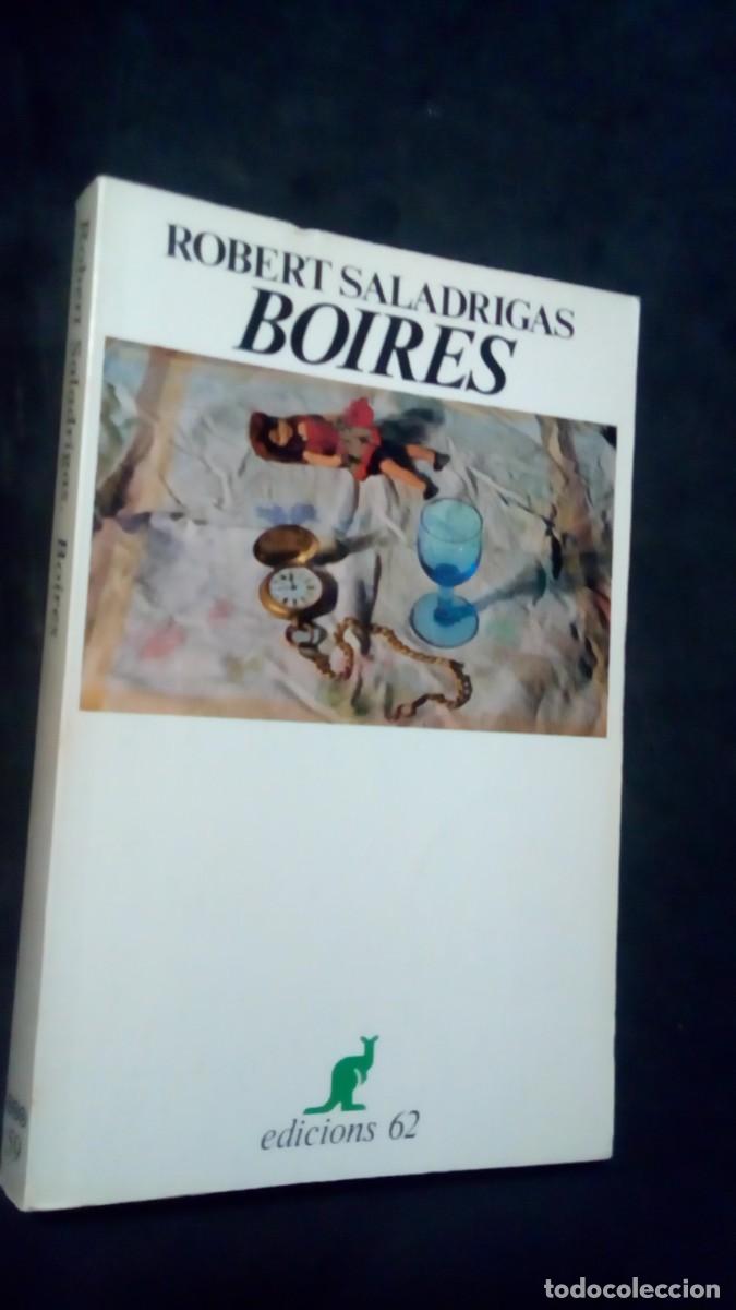 Libros de segunda mano: Boires - Robert Saladrigas - Edicions 62 n&ordm; 59 ( Catala).COMO NUEVO