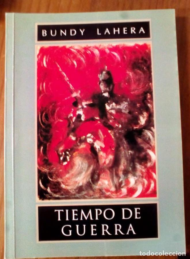 Libros de segunda mano: Tiempo de guerra. Bundy Lahera. -