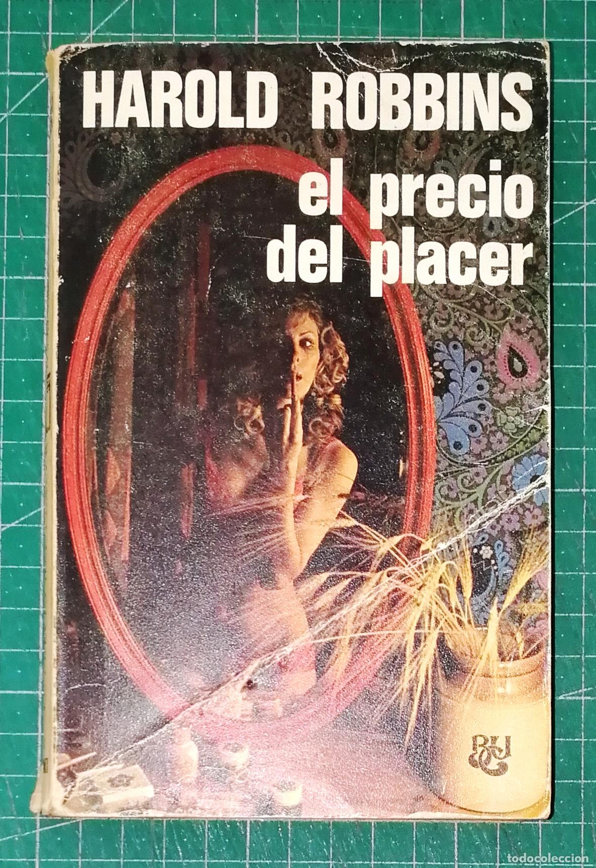 Libros de segunda mano: EL PRECIO DEL PLACER (Biblioteca Universal Caralt BUC ; 33) / Harold Robbins. - 1979