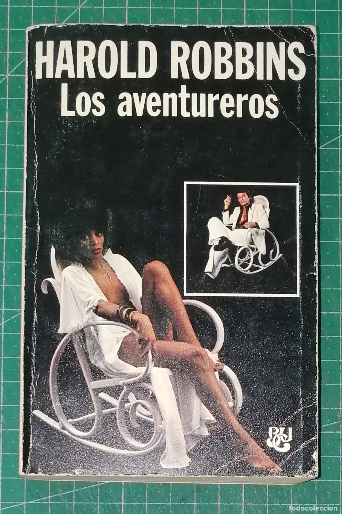 Libros de segunda mano: LOS AVENTUREROS. Volumen 1 (Biblioteca Universal Caralt BUC ; 56) / Harold Robbins. - 1976