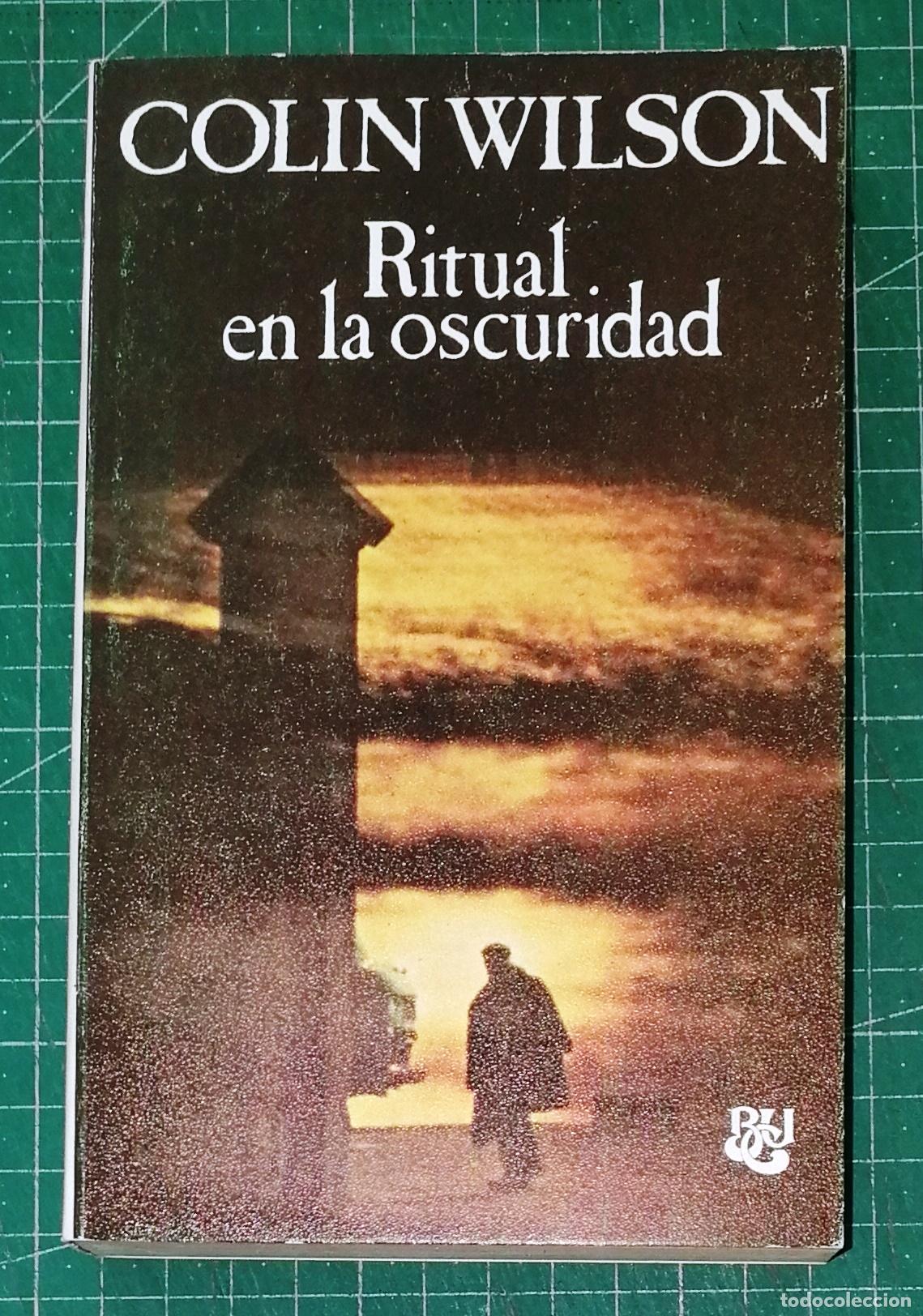 Libros de segunda mano: RITUAL EN LA OSCURIDAD (Biblioteca Universal Caralt BUC ; 57) / Colin Wilson. - 1976