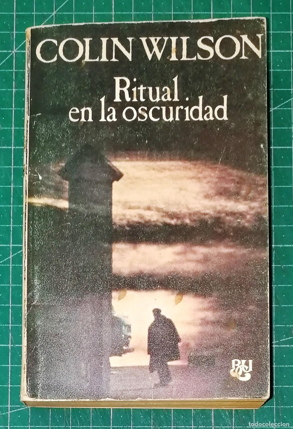 Libros de segunda mano: RITUAL EN LA OSCURIDAD (Biblioteca Universal Caralt BUC ; 57) / Colin Wilson. - 1976