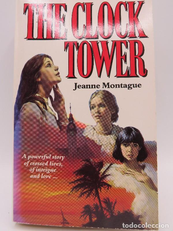 Second hand books: The clock tower: a powerfull story of crossed lives, of intrigue and love - Jeanne Montague - Gainsb