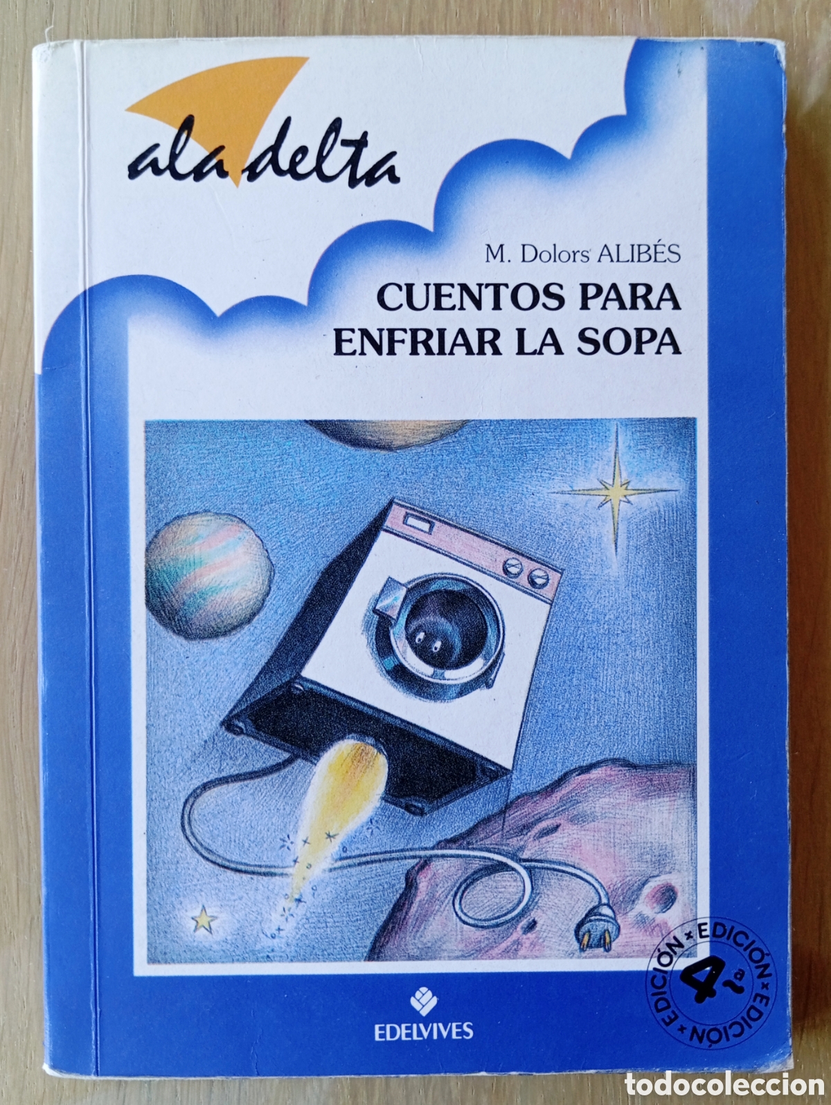 Gebrauchte B&uuml;cher: M. DOLORS ALIB&Eacute;S CUENTOS PARA ENFRIAR LA SOPA ALA DELTA EDELVIVES 96 P&Aacute;GINAS