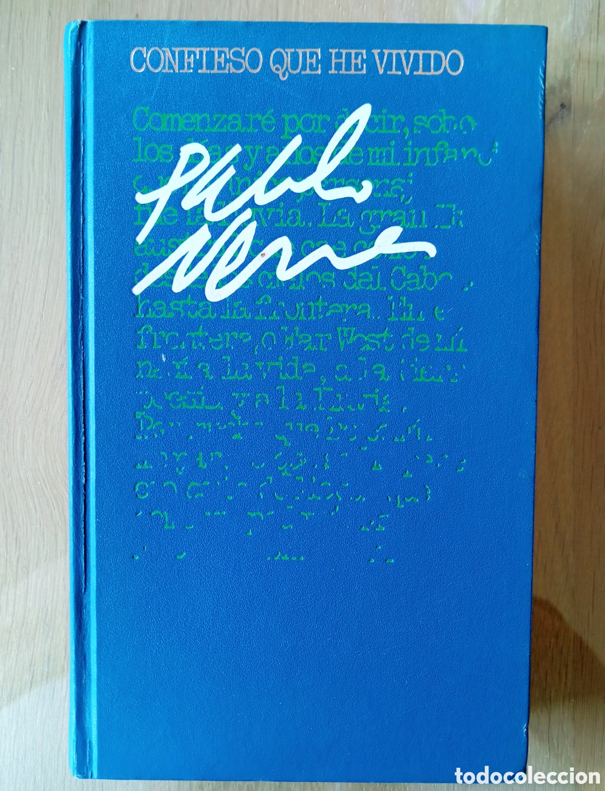 Livres d'occasion: PABLO NERUDA CONFIESO QUE HE VIVIDO MEMORIAS C&Iacute;RCULO DE LECTORES 1976