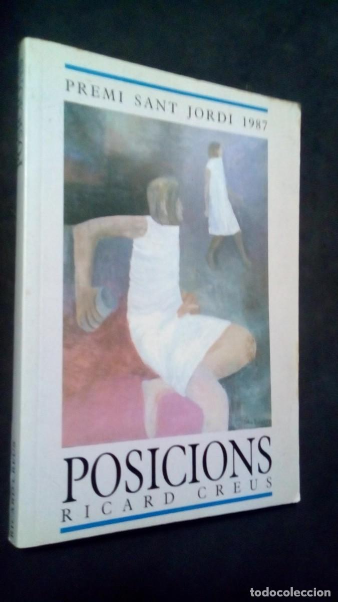 Livres d'occasion: POSICIONS-RICARD CREUS-PREMI SANT JORDI 1987-COMO NUEVO