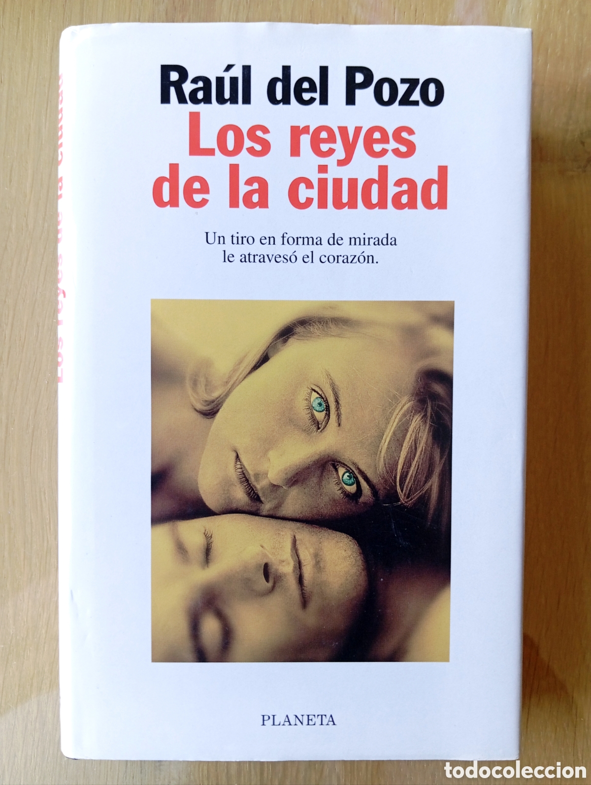 Livres d'occasion: RA&Uacute;L DEL POZO LOS REYES DE LA CIUDAD EDITORIAL PLANETA