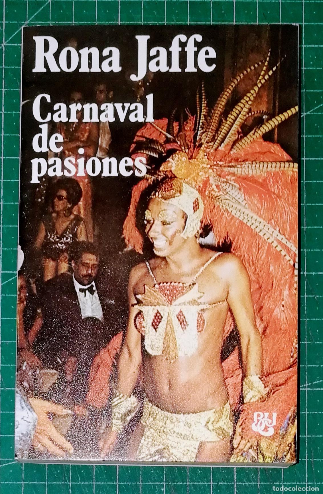 Livres d'occasion: CARNAVAL DE PASIONES (Biblioteca Universal Caralt BUC ; 71) / Rona Jaffe. - 1&ordf; ed. - 1976