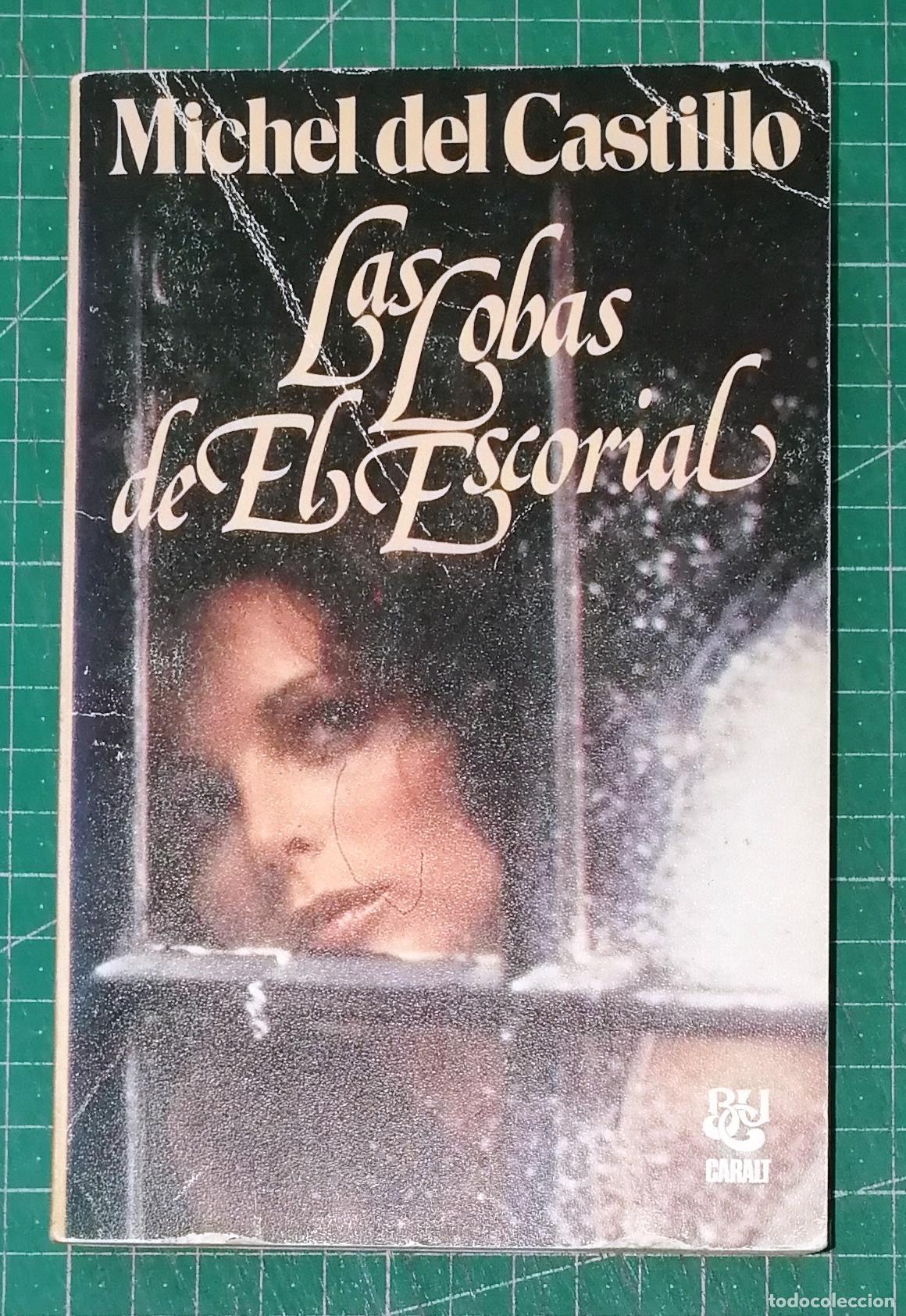 Livres d'occasion: LAS LOBAS DE EL ESCORIAL (Biblioteca Universal Caralt BUC ; 123) / Michel del Castillo. - 1978