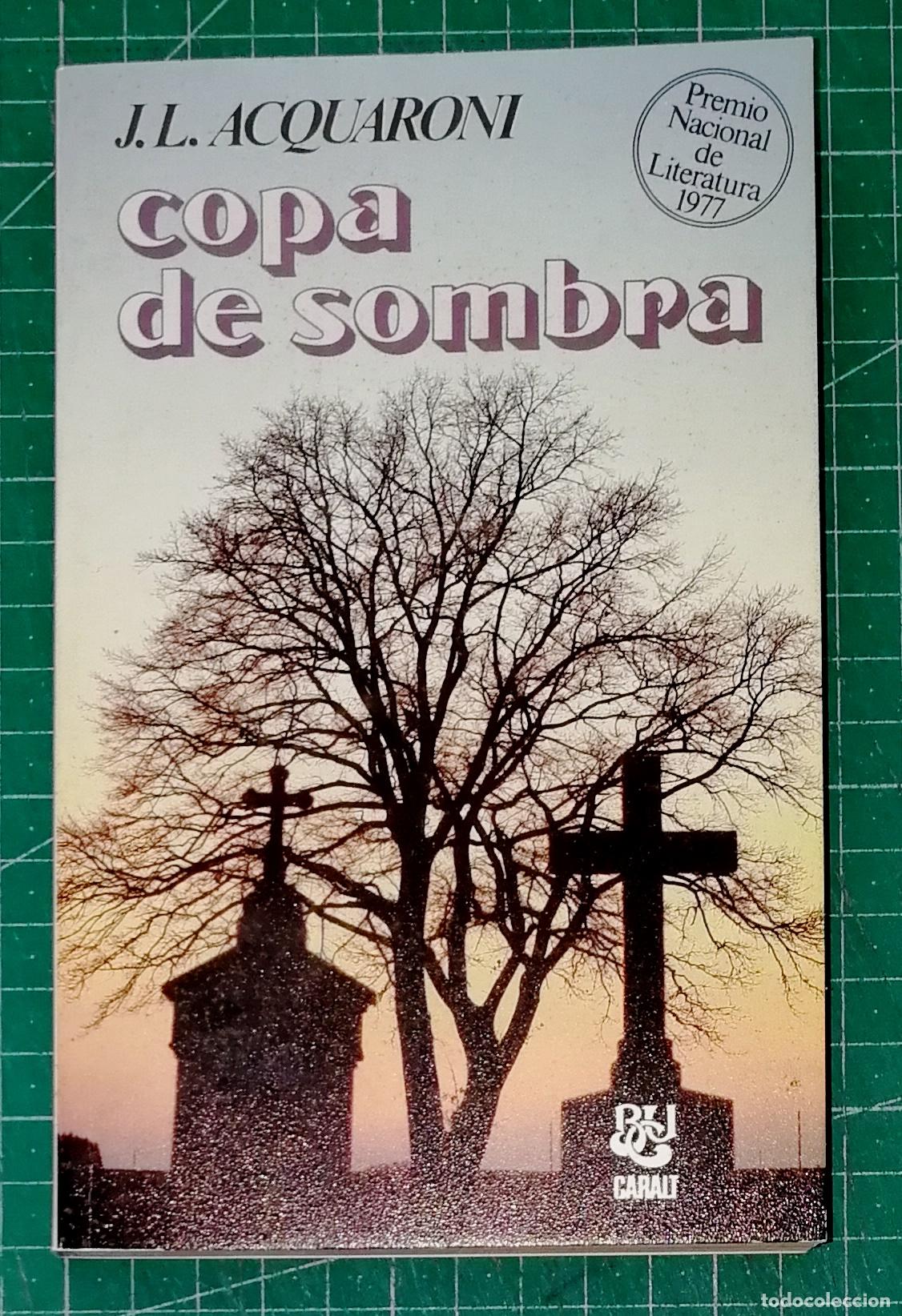 Libros de segunda mano: COPA DE SOMBRA (Biblioteca Universal Caralt BUC ; 187) / J.L. Acquaroni. - 1981