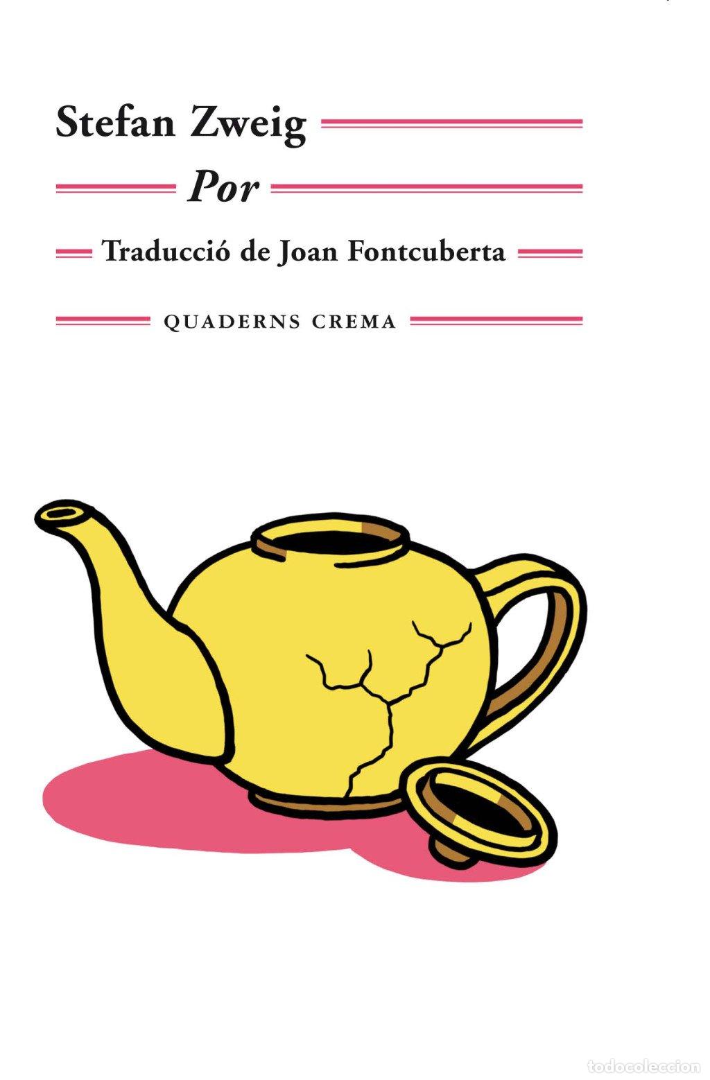 Libros de segunda mano: Por - Zweig, Stefan - Quaderns Crema - M&iacute;nima Minor, N&ordm; 105
