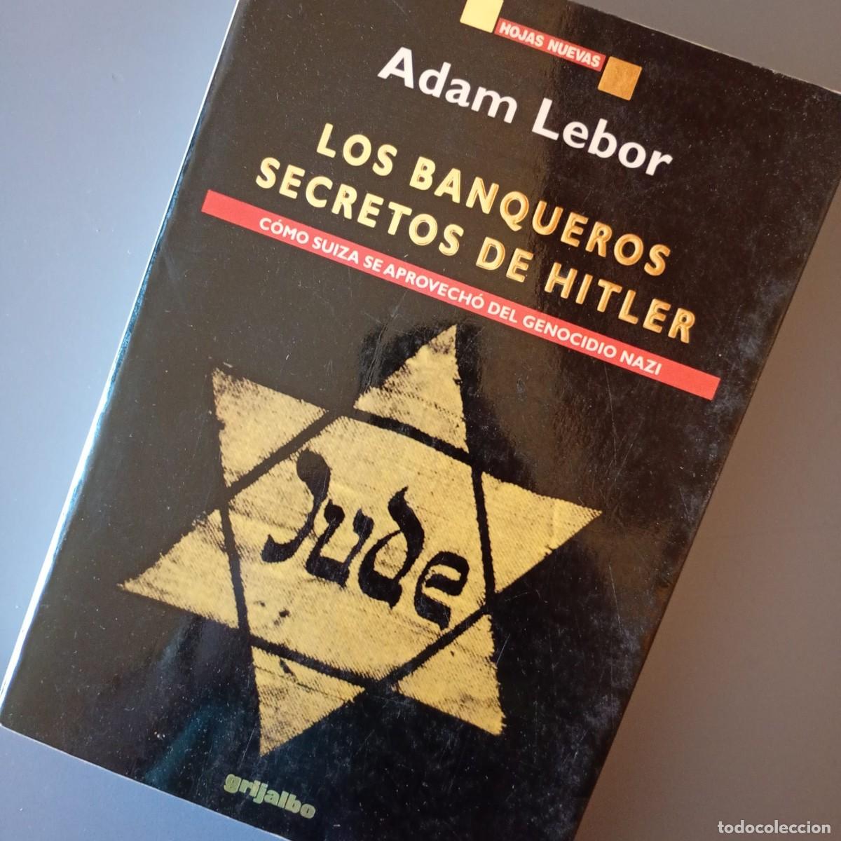 Libros de segunda mano: Los Banqueros secretos de Hitler - Adam Lebor | Libro Segunda Mano