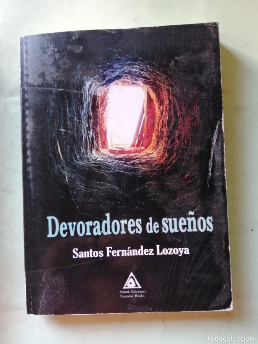 Libros de segunda mano: DEVORADORES DE SUE&Ntilde;OS (SANTOS FERNANDEZ LOZOYA)