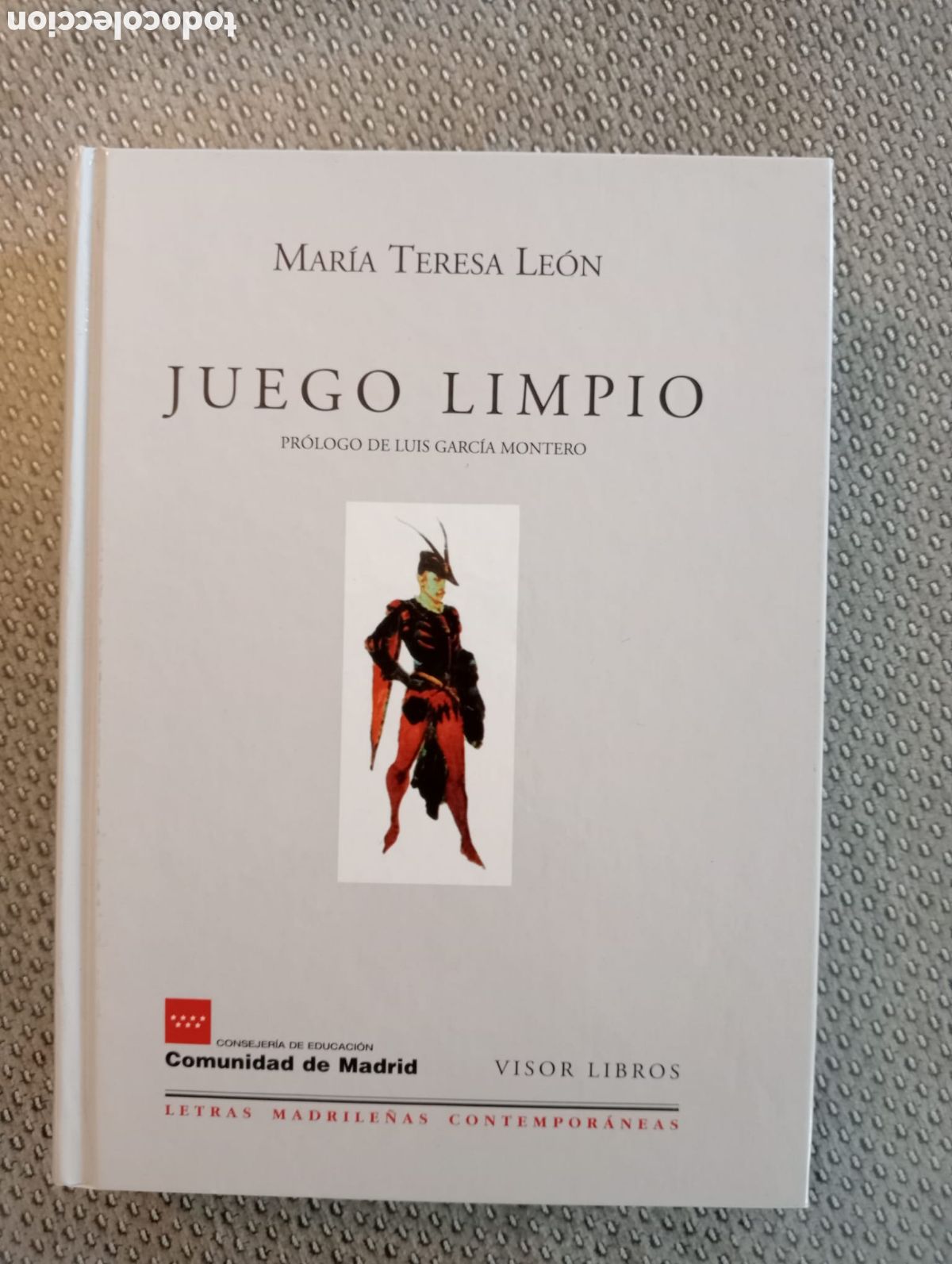 Libros de segunda mano: Juego limpio / Mar&iacute;a Teresa Le&oacute;n. Pr&oacute;logo Luis Garc&iacute;a Montero