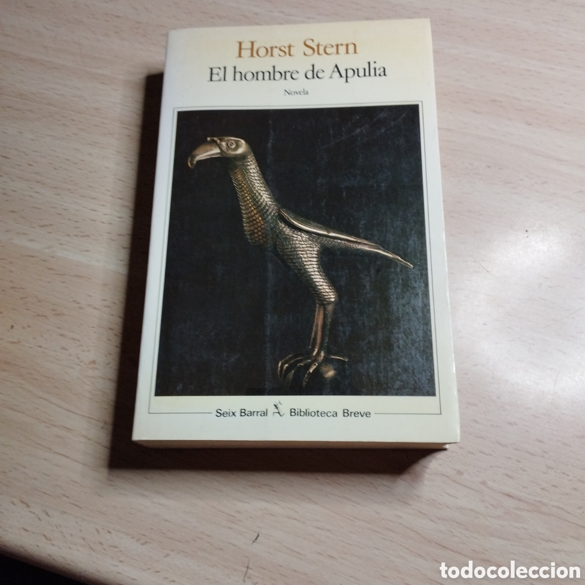 Libros de segunda mano: El hombre de Apulia. Horst Stern. 1987. Seix barral/biblioteca breve. 1&ordf; Edici&oacute;n.