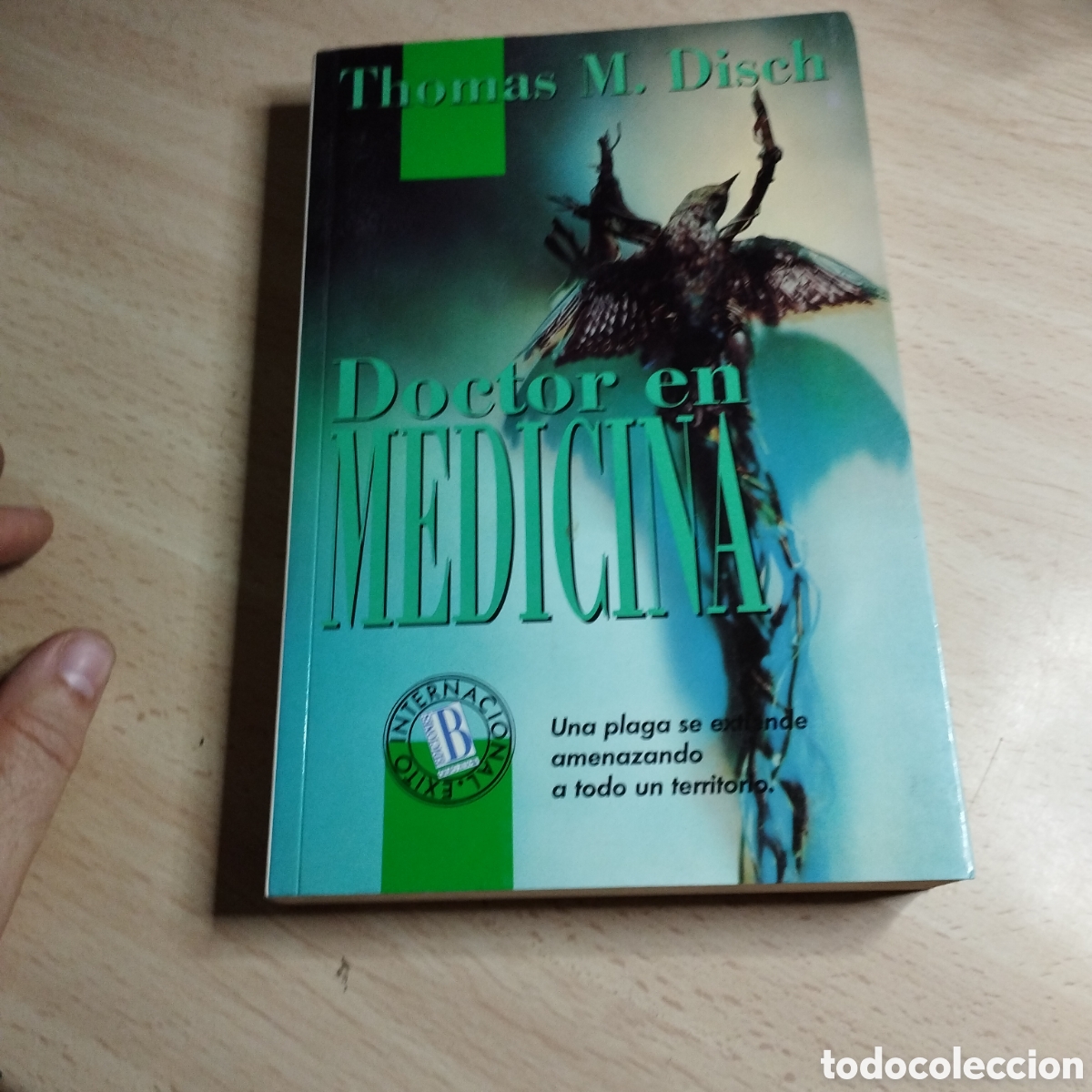 Libros de segunda mano: Doctor en Medicina. Thomas M. Disch. 1992. Ediciones B 1&ordf; Edici&oacute;n