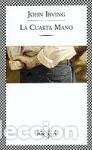Libros de segunda mano: La cuarta mano - Irving, John