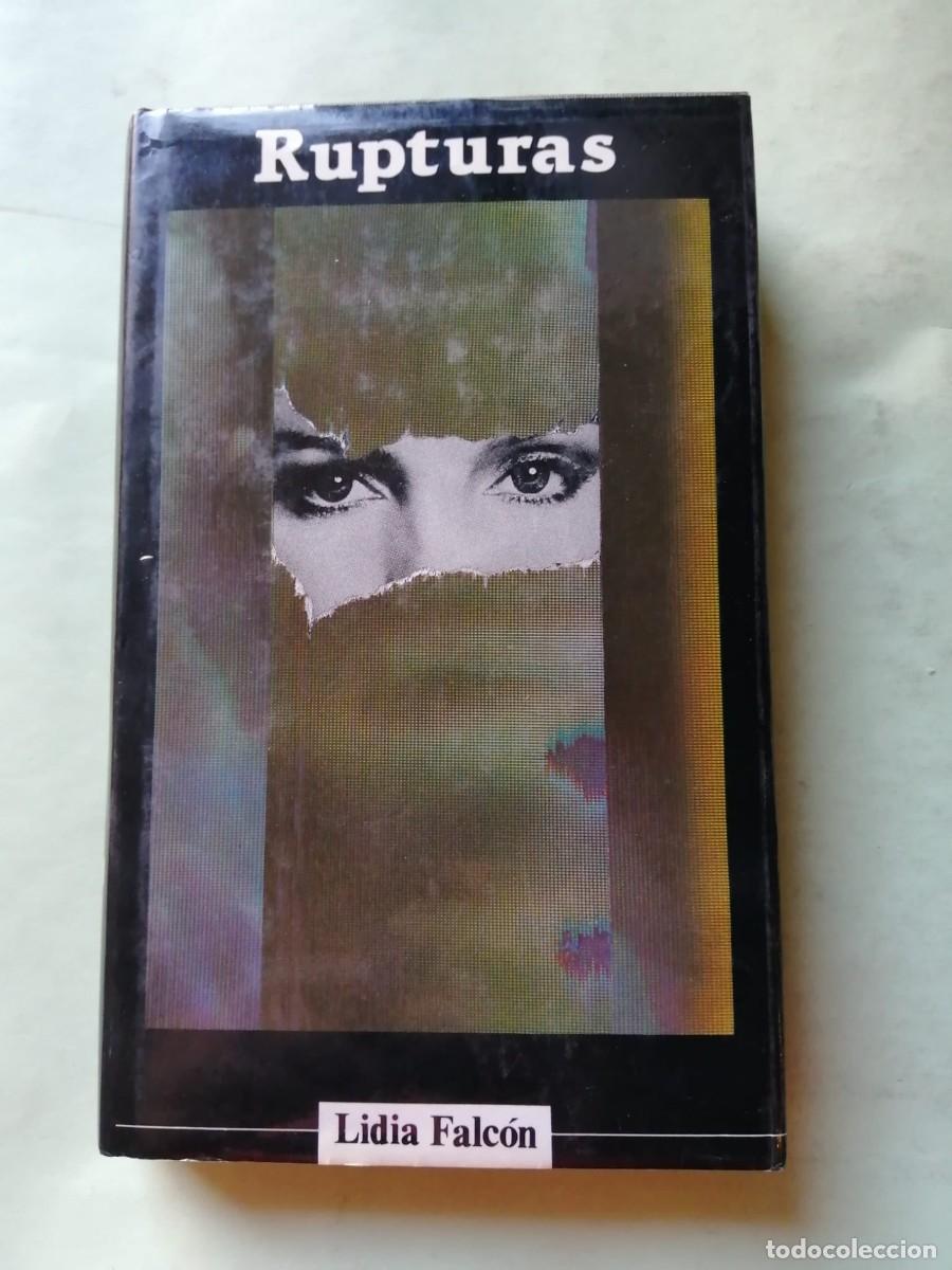 Libros de segunda mano: RUPTURAS (LIDIA FALCON) - Foto 1