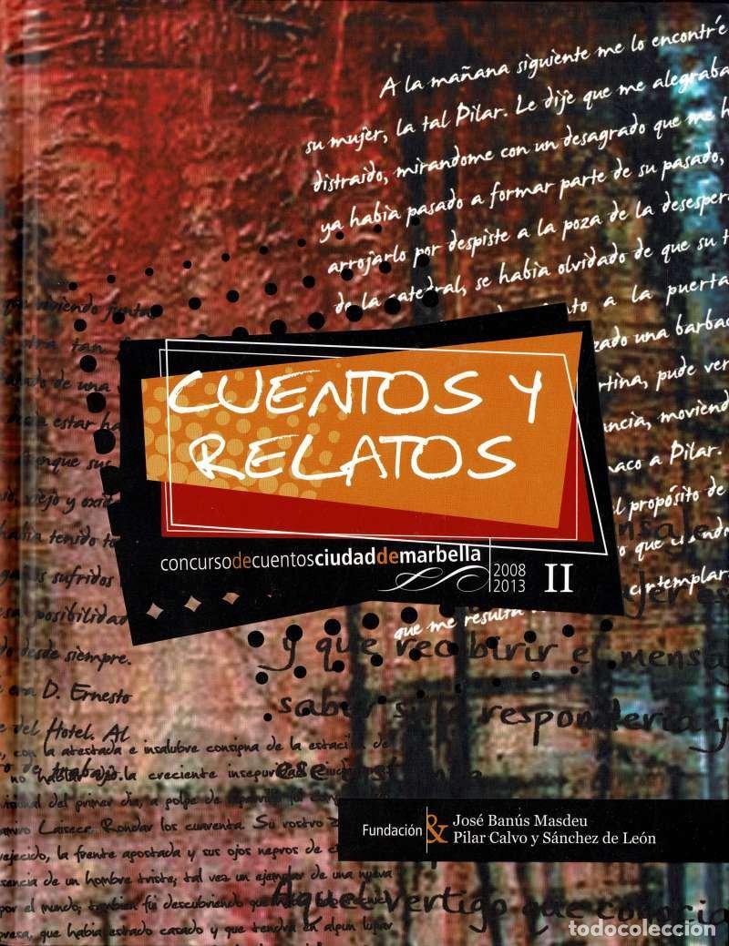 Libros de segunda mano: Cuentos y Relatos 2008 - 2013. Concurso de Cuentos Ciudad de Marbella