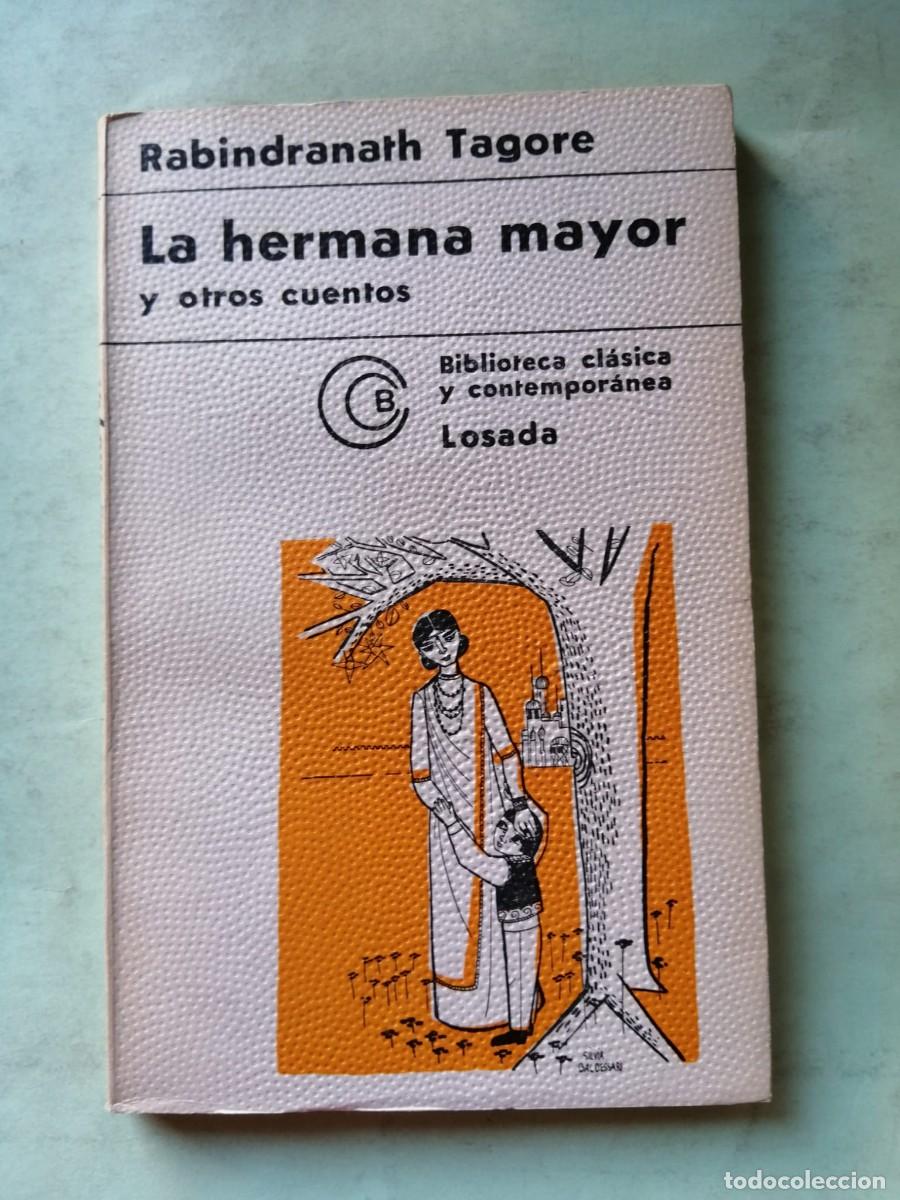 Libros de segunda mano: LA HERMANA MAYOR Y OTROS CUENTOS (RABINDRANATH TAGORE)