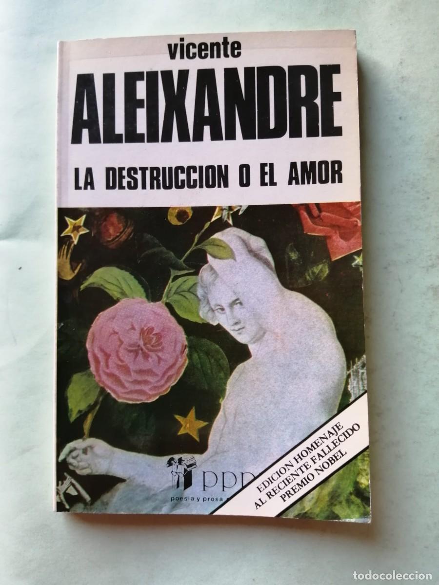 Libros de segunda mano: LA DESTRUCCION O EL AMOR (VICENTE ALEIXANDRE)