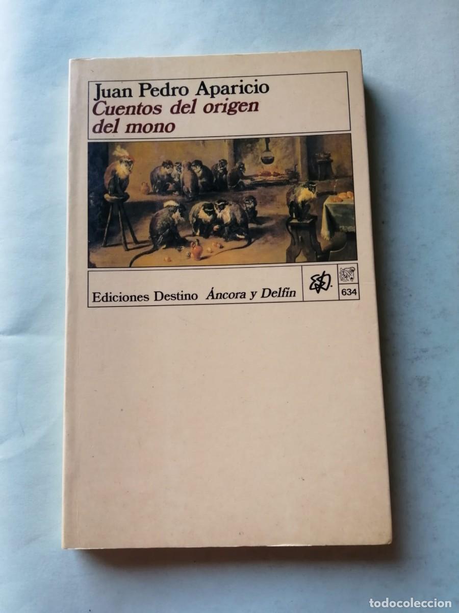 Libros de segunda mano: CUENTOS DEL ORIGEN DEL MONO (JUAN PEDRO APARICIO)