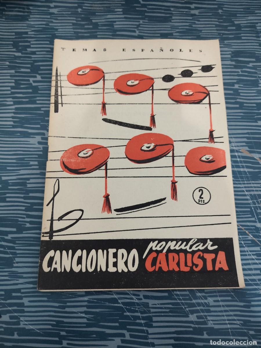 Libros de segunda mano: CANCIONERO POPULAR CARLISTA, TEMAS ESPA&Ntilde;OLES,,NUM.323,1957,27 P&Aacute;GINAS.