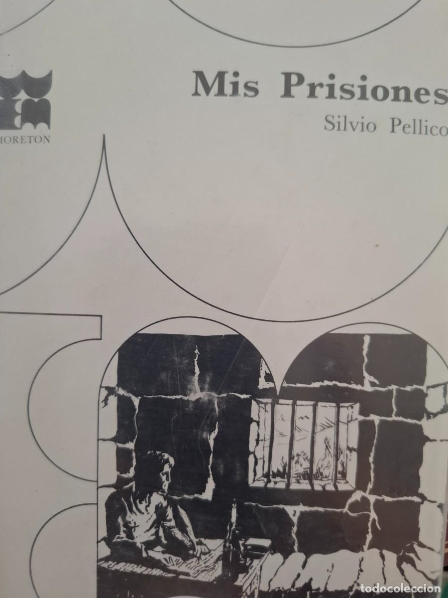 Libros de segunda mano: mis prisiones Silvio Pellico - Foto 1