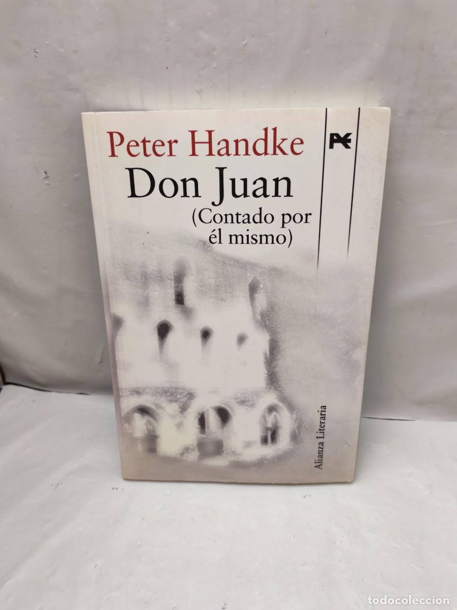 Livres d'occasion: DON JUAN. Contado por &eacute;l mismo (Primera edici&oacute;n. Colecci&oacute;n: Alianza Literatura)