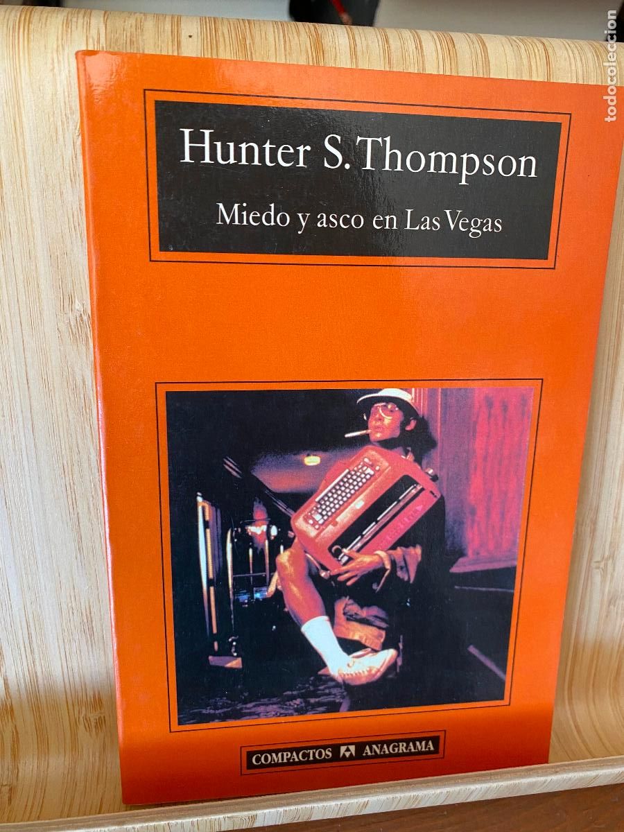 Libros de segunda mano: MIEDO Y ASCO EN LAS VEGAS. HUNTER S. THOMPSON. EDITORIAL ANAGRAMA