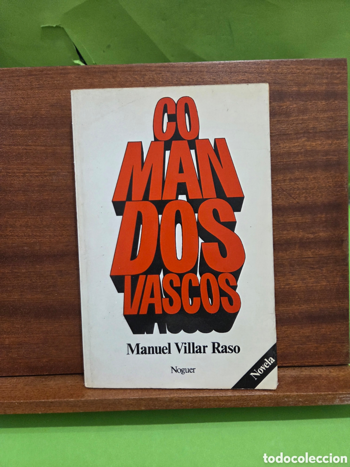 Livros em segunda m&atilde;o: &rdquo;&rdquo;COMANDOS VASCOS&rdquo;&rdquo;...MANUEL VILLAR RASO...EDITORIAL NOGUER...1980...