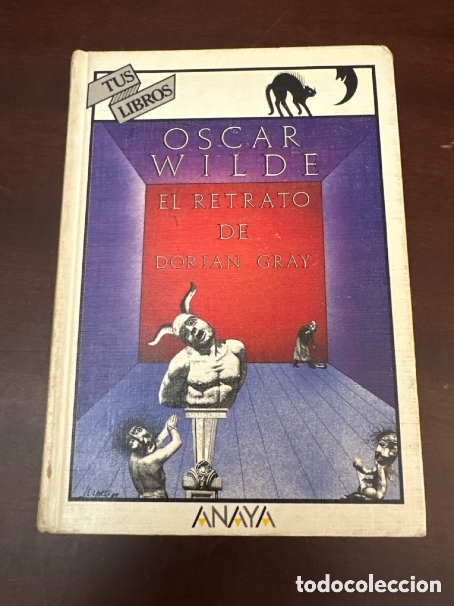 Libros de segunda mano: EL RETRATO DE DORIAN GRAY. OSCAR WILDE. TUS LIBROS. N&ordm; 93. ANAYA . 1989. 1&ordf; EDICI&Oacute;N.